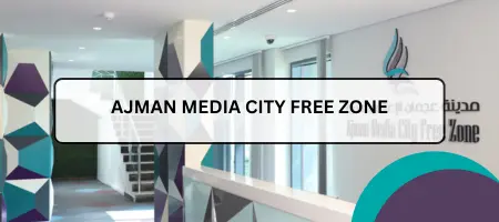 Ajman Media City Free Zone