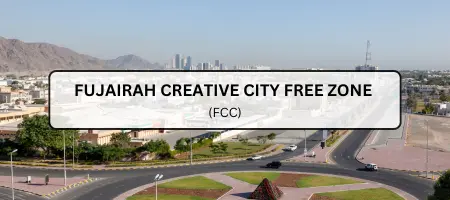 Fujairah Creative City Free Zone (FCC) Fujairah Creative City Free Zone (FCC)